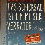 Das Schicksal ist ein mieser Verräter