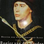 Rogier van der Weyden Meister der niederländischen Kunst