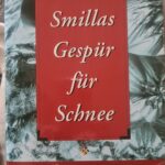 Fräulein Smillas Gespür für Schnee