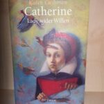 Catherine, Lady wider Willen