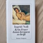 Kein Feuer kann brennen so heiss