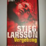 Stieg Larsson - Vergebung