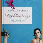 Fashionistas - Holly greift nach den Sternen