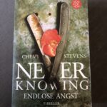 Never Knowing - Endlose Angst