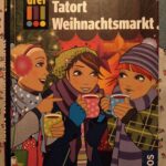 Die drei!!! Tatort Weihnachtsmarkt