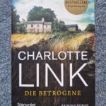 Die Betrogene von Charlotte Link