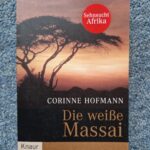 Die weiße Massai von Corinne Hofmann