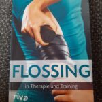 Flossing in Therapie und Training