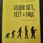 Leider geil, fett und faul