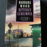 Bitteres Geheimnis von Barbara Wood, Taschenbuch Neu !!