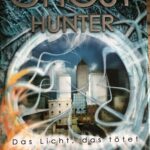 A1493 - Leseexemplar: Ghost Hunter - Das Licht, das tötet - Derek Meister -