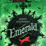 A1495 - Leseexemplar: Die Chroniken vom Anbeginn - Emerald - J. Stephens