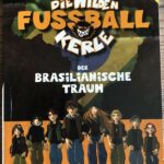 A1507 - Die wilden Fussball-Kerle - J. Masannek - Der brasilianische Traum -
