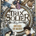 A1509 - Trix Solier - Odyssee im Orient - S. Lukianenko - geb. Buch
