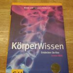 KörperWissen - Entdecken Sie Ihre innere Welt