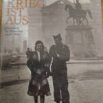 Der Krieg ist aus, erinnern in München nach 1945 - originalverpackt
