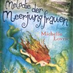 A1353 - Leseexemplar: Melodie der Meerjungfrauen - Michelle Lovric - geb. Buch