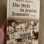 Die Welt in jenem Sommer