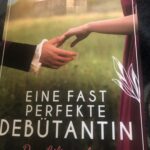 Eine fast perfekte Debütantin