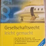 Gesellschaftsrecht leicht gemacht, 3. Auflage