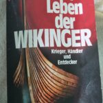 Das Leben der WIKINGER