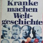 Kranke machen Welt-geschichte