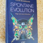 Spontane Evolution von Bruce Lipton und Steve Bhaermann