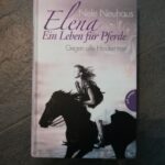 Elena Ein Leben für Pferde - Gegen alle Hinernisse