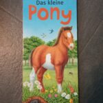 Das kleine Pony
