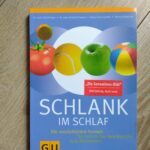 Schlank im Schlaf - Die revolutionäre Formel