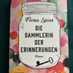 Roman: die Sammlerin der Erinnerungen