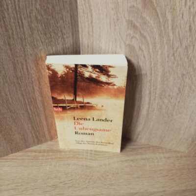Leena Lander-Die Unbeugsame – Roman